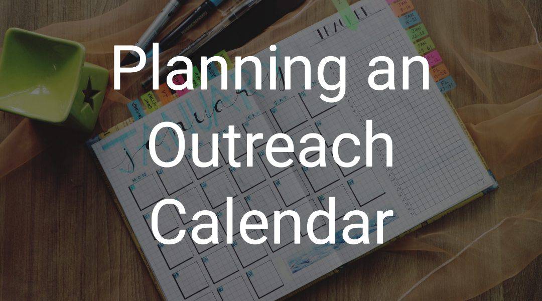 Planning an Outreach Calendar