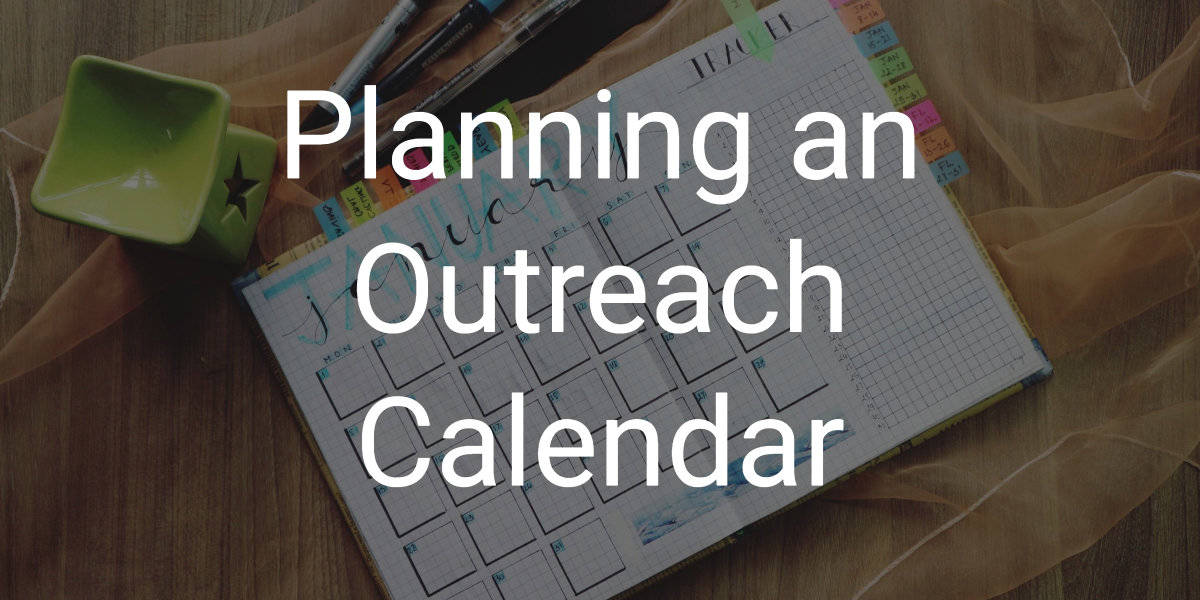 Planning an Outreach Calendar Trueway Kids