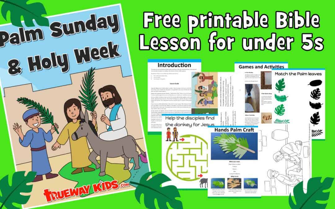 palm sunday and holy week trueway kids