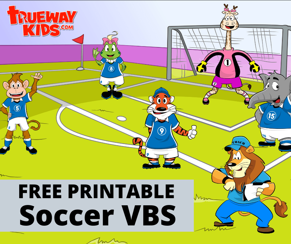 Free printable Soccer VBS introduce children to the gospel