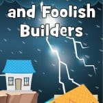 Wise and Foolish builders parable - FREE Bible lesson for kids