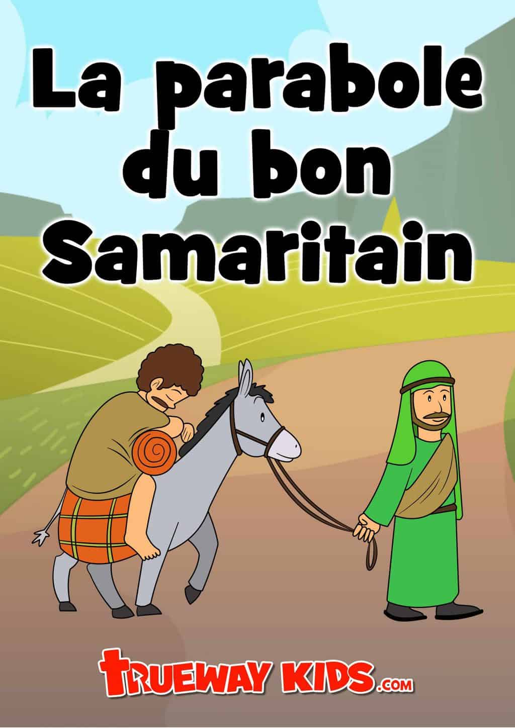 La parabole du bon Samaritain Trueway
