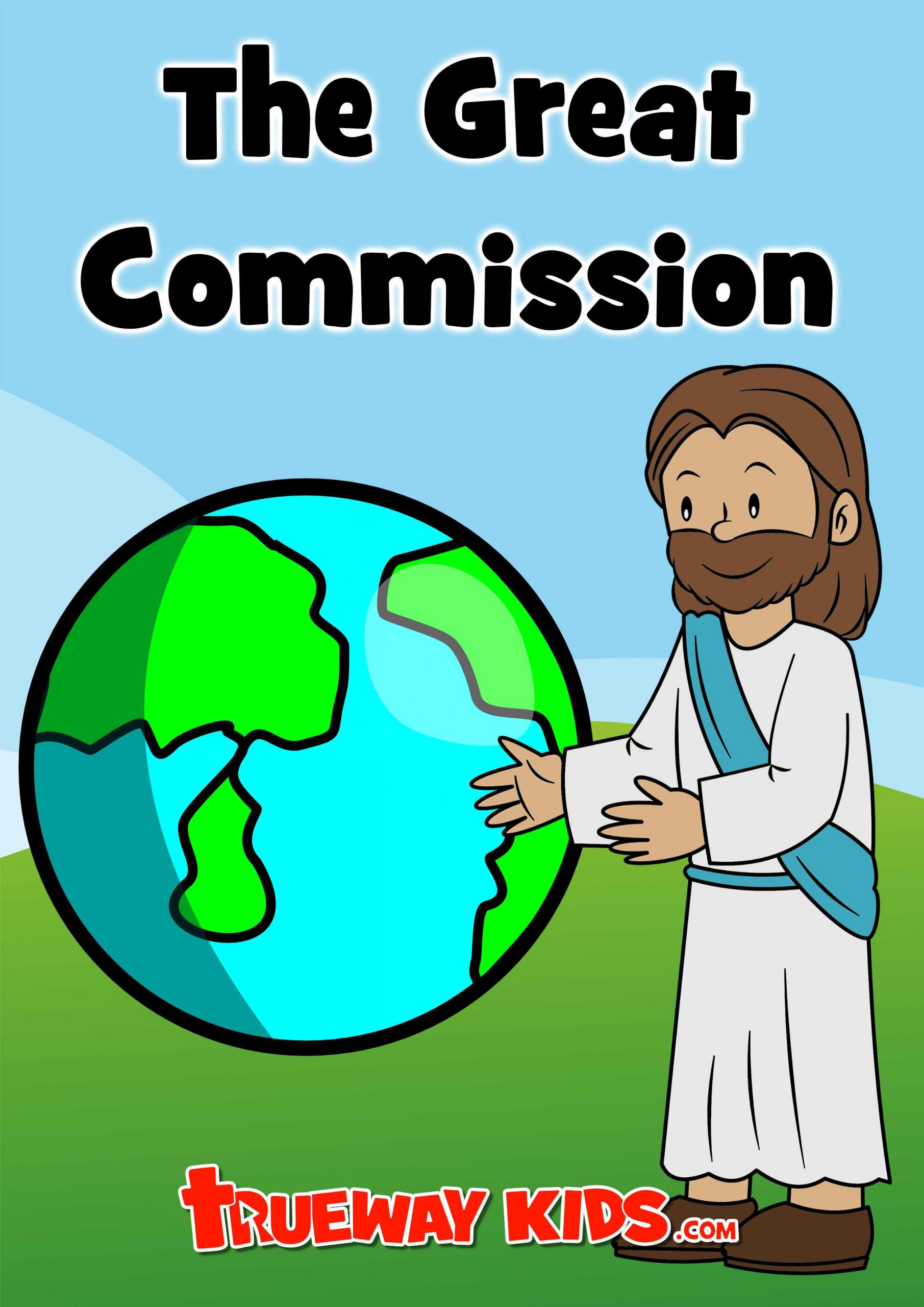 The Great Commission - Trueway Kids