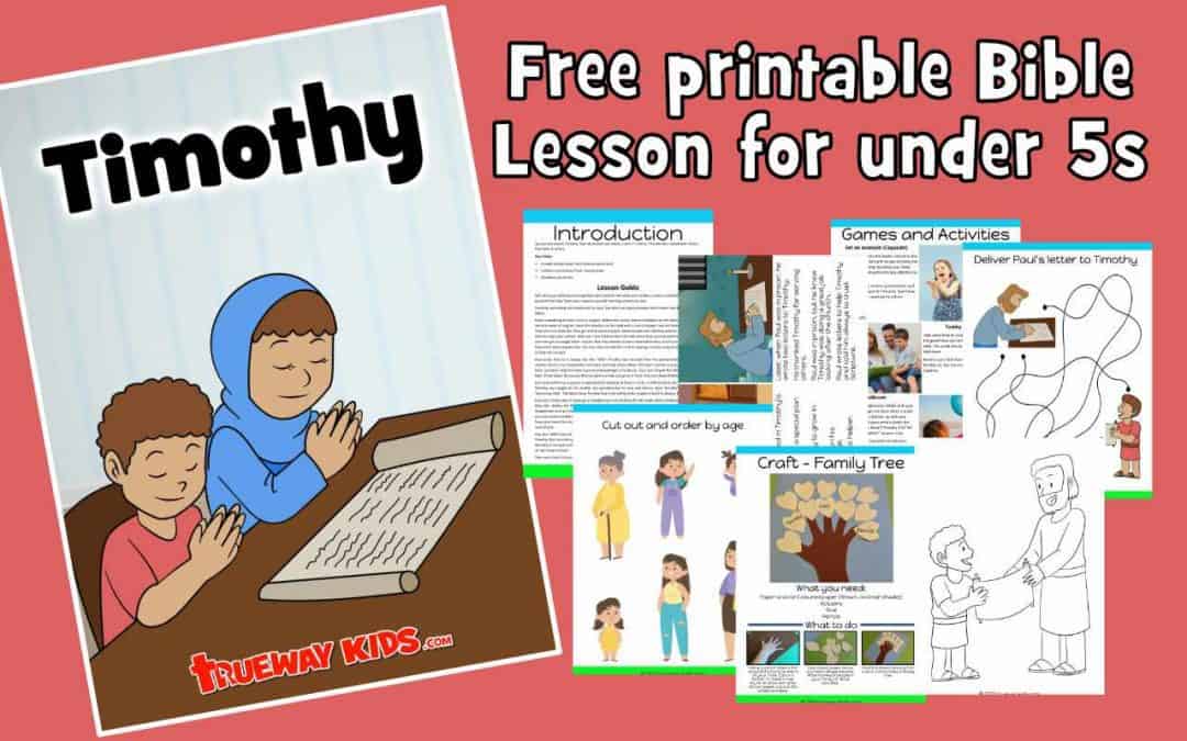 Timothy - FREE printable bible lesson for kids (preschool)