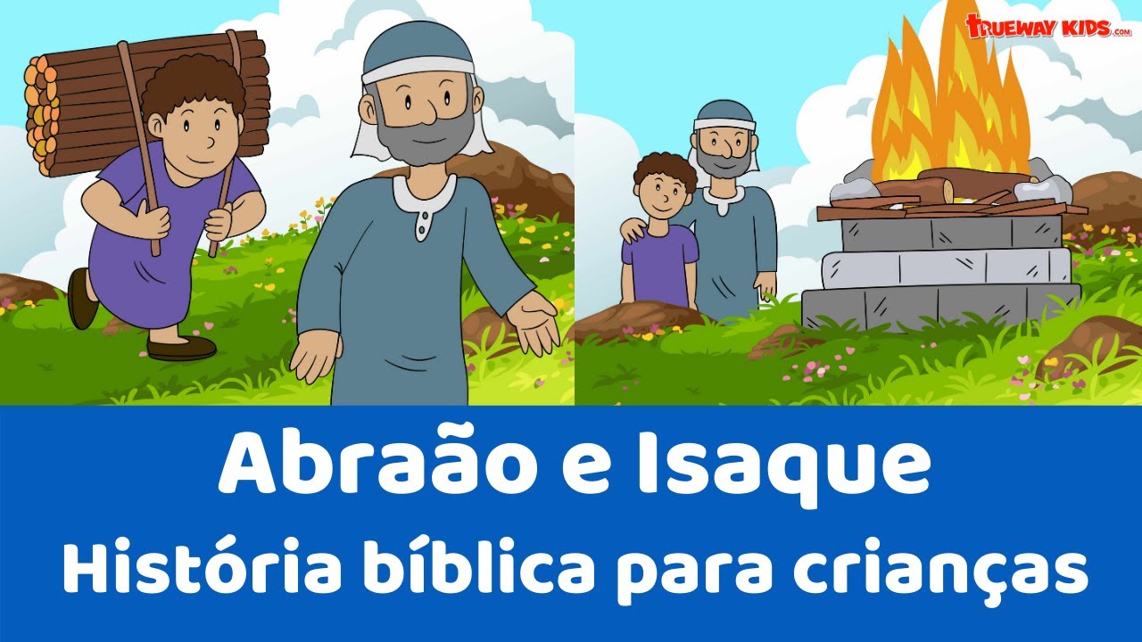 Abraão e Isaque Trueway Kids Abraão e Isaque Trueway Kids