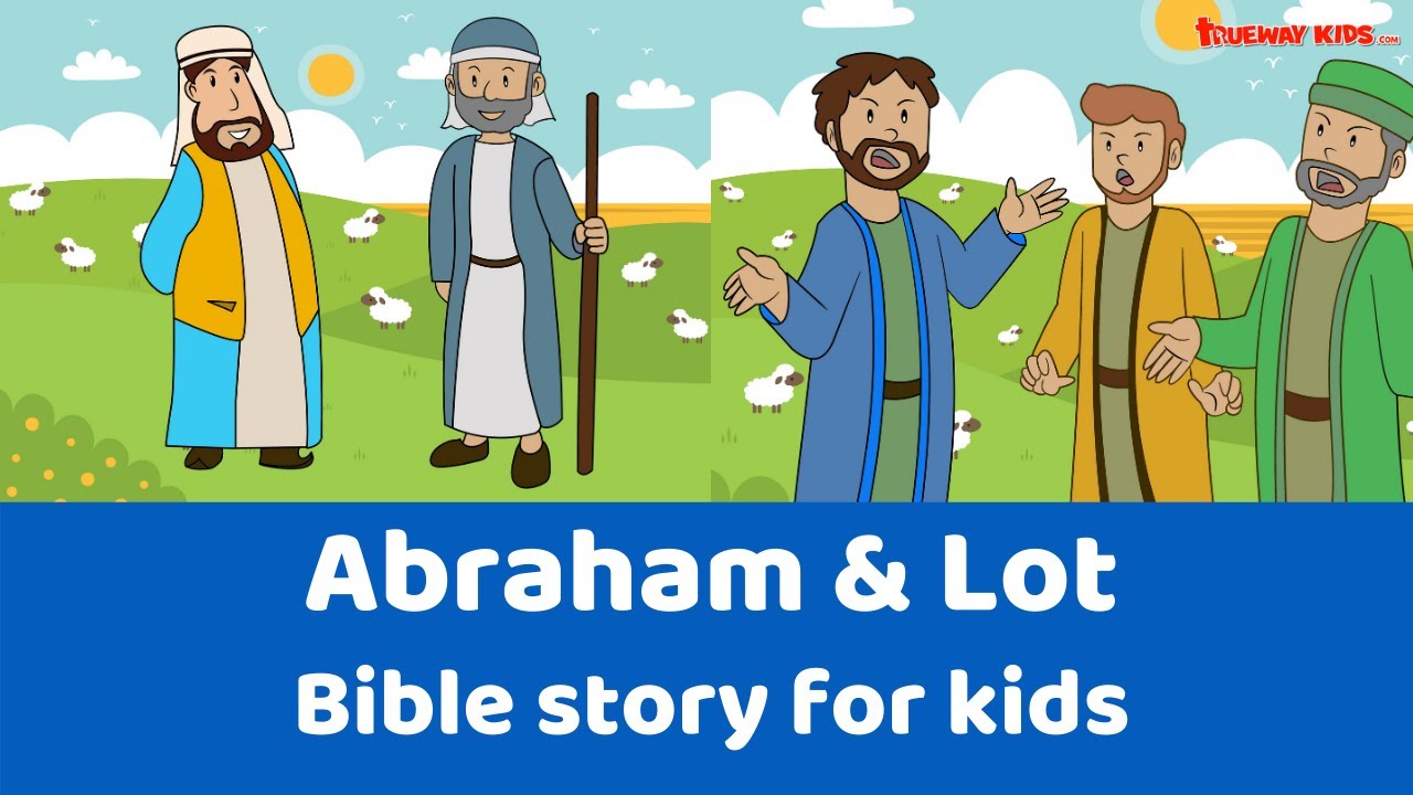 Abraham and Lot – Free Bible lesson for under 5s - Trueway Kids