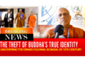 Breaking News – The Theft of Buddha’s True Identity