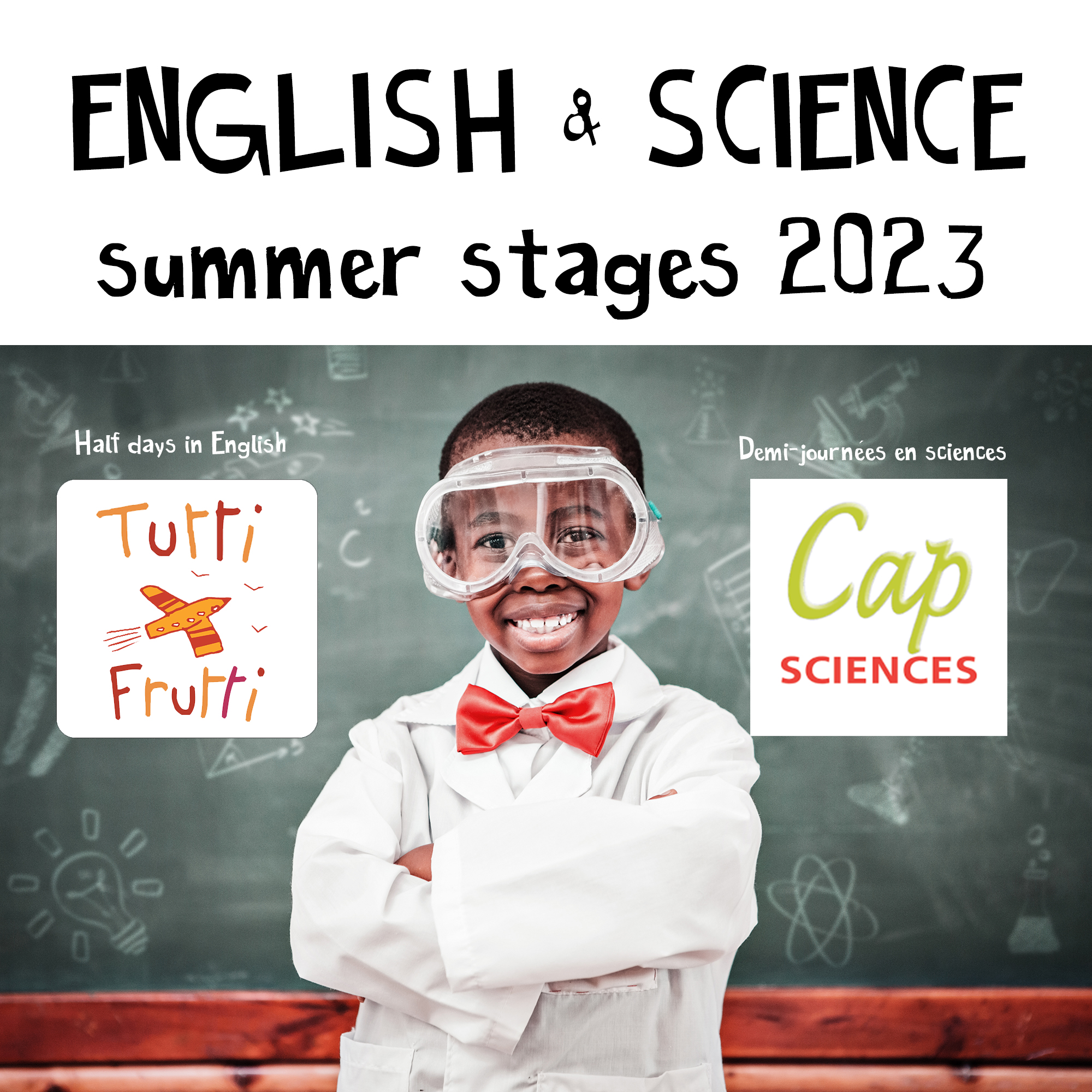 Cap sciences et tutti frutti