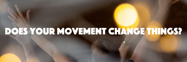 Does your movement change things?