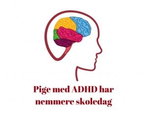 UgeskemaRevolutionen nemmere skoledag for pige med ADHD