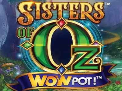 Tip of the Max bet on the Sisters of Oz slot machine