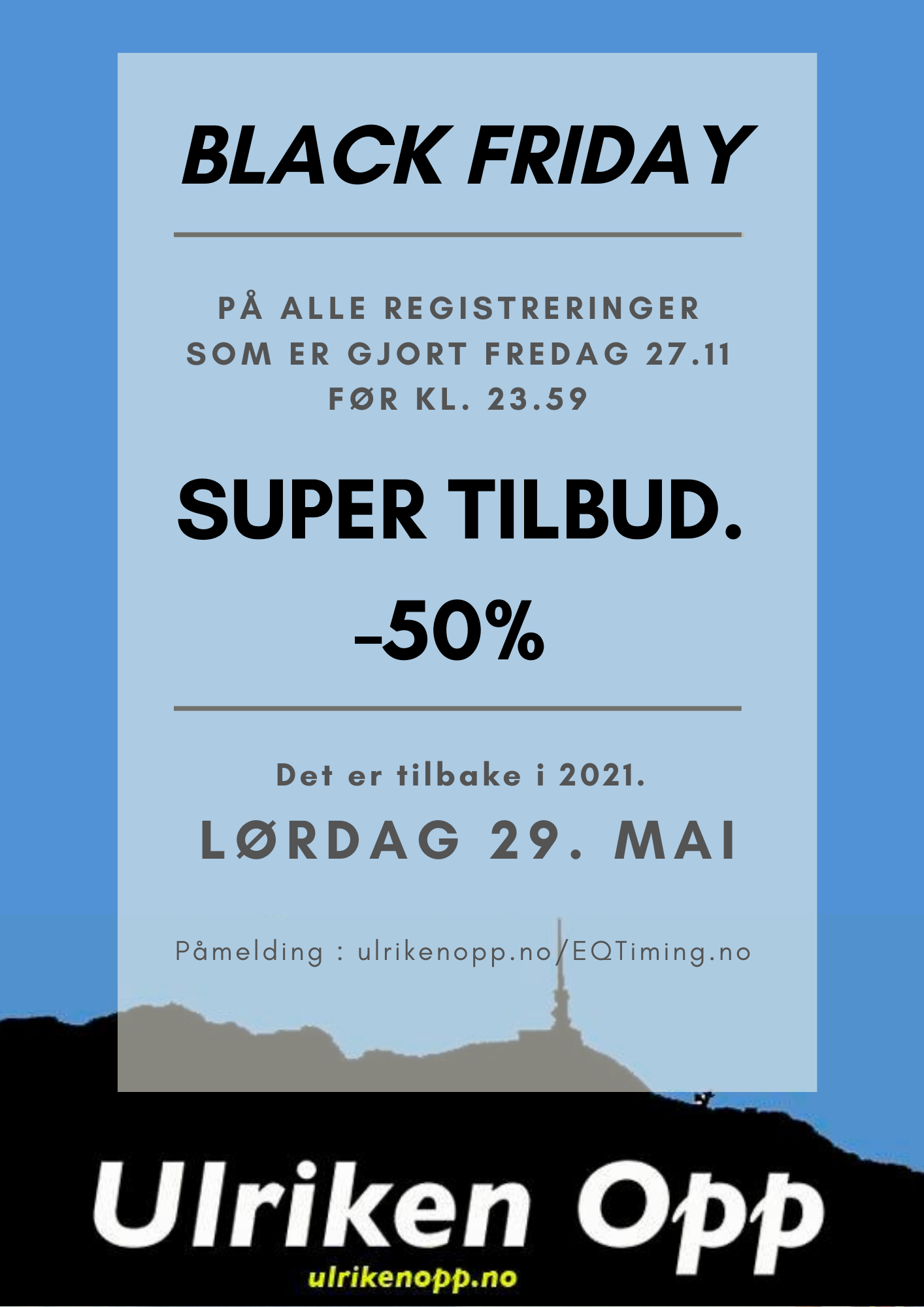 Black Friday Ulriken Opp 2021