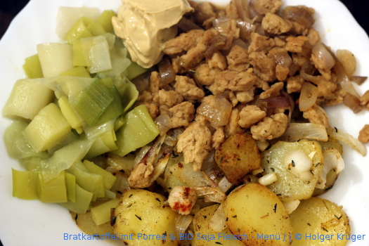 Bratkartoffel mit Porree & BIO Soja Fleisch