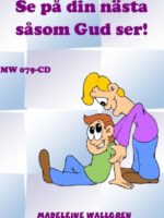 Se på din nästa såsom Gud ser!