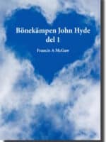 Bönekämpen John Hyde, del 1