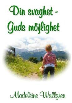 Din svaghet - Guds möjlighet