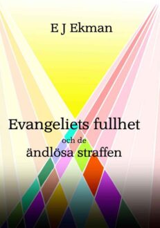 Evangeliets fullhet och de ändlösa straffen