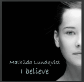I believe - Mathilda Lundqvist