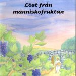 Löst från människofruktan <font color="#FF0000">GRATIS bok vid köp för minst 200:-</font>