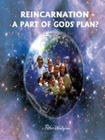 Reincarnation - a part of God's plan?