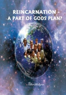 Reincarnation - a part of God's plan?