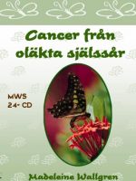 Cancer från oläkta själssår