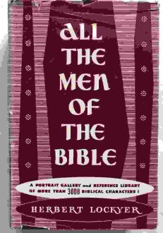 All the men of the Bible | Herbert Lockyer