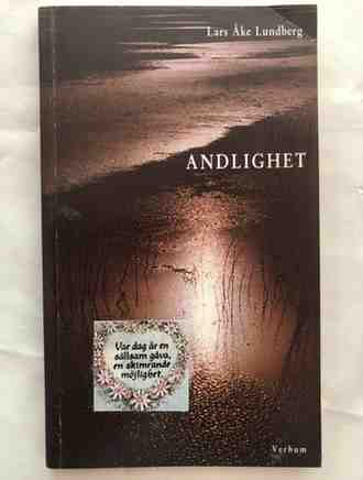 Andlighet | Lars Åke Lundberg 1 Andlighet | Lars Åke Lundberg