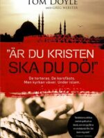 "Är du kristen ska du dö!" | Tom Doyle