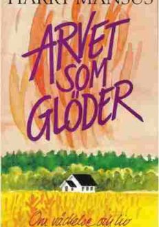 Arvet som glöder | Harry Månsus