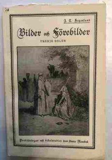 Bilder och förebilder Tredje delen | J. T. Segerlund