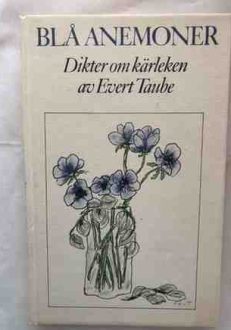 Blå anemoner Dikter om kärleken av Evert Taube