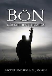 Bön - där striden utkämpas | Broder Andrew & Al Janssen 1 Bön - där striden utkämpas