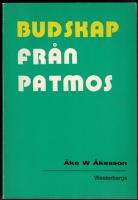 Budskap från Patmos | Åke W Åkesson