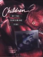 Children of the consuming fire