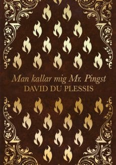 Man kallar mig Mr. Pingst | David du Plessis