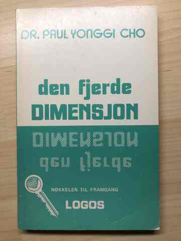 Den fjerde dimensjon | Yonggi Cho 1 Den fjerde dimensjon | Yonggi Cho
