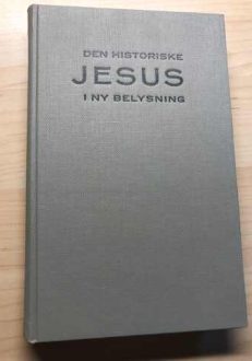 Den historiske Jesus i ny belysning | Ethelbert Stauffer,