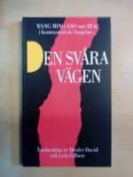 Den svåra vägen - Wang Ming Dao satt 22 år i kommunistiskt fängelse