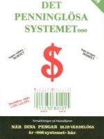 Det penninglösa systemet / Mary Stewart Relfe, Ph.D.
