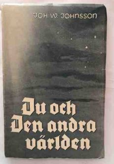 Du och den andra världen | Joh. W. Johnsson