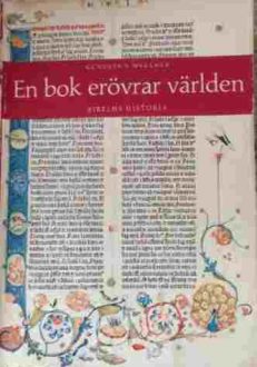 En bok erövrar världen Bibelns historia | Günther S Wegener