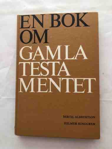 En bok om Gamla Testamentet | Albrektson & Ringgren 1 En bok om Gamla Testamentet | Albrektson & Ringgren