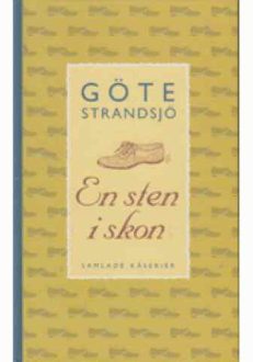 En sten i skon samlade kåserier | Göte Strandsjö