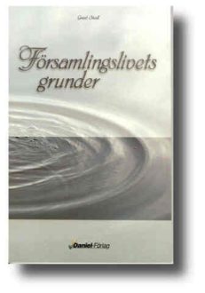 Församlingslivets grunder | Grant Steidl