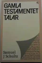 Gamla Testamentet talar | Samuel J Schultz