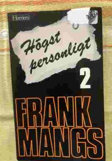 Högst personligt Del 2 | Frank Mangs