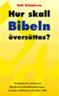 Hur skall Bibeln översättas?