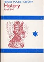 History until1880 (Israel Pocket Library)
