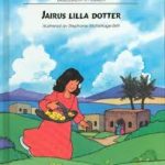 Bibelberättelser: Jairus lilla dotter